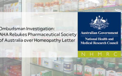 Ombudsman Investigation: AHA Rebukes Pharmaceutical Society of Australia over Homeopathy Letter